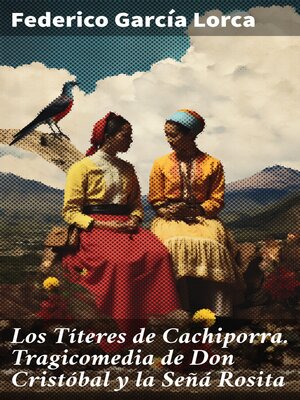 cover image of Los Títeres de Cachiporra. Tragicomedia de Don Cristóbal y la Señá Rosita